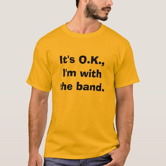 Es ist, ich ist mit dem Band OKAY T-Shirt (Vorderseite)