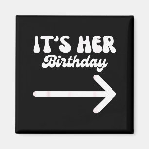 Es ist ihr Geburtstag (Arrow Inting) Lustiger Humo Magnet