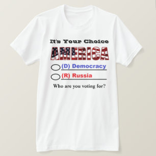 Es ist Ihre Wahl AMERIKA. Für wen stimmen Sie? T-Shirt