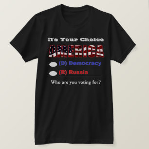 Es ist Ihre Wahl AMERIKA. Für wen stimmen Sie? T-Shirt