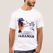 es ist im Bahamas-Lager besser T-Shirt (Vorderseite)
