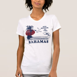 Es ist im Bahamas-T - Shirt besser