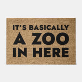 Es ist im Grunde ein Zoo hier drin Fußmatte (Vorderseite)