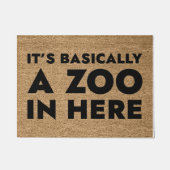 Es ist im Grunde ein Zoo hier drin Fußmatte (Vorderseite)