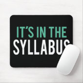 Es ist im Lehrer-Spaß des Syllabus-| Mousepad (Mit Mouse)