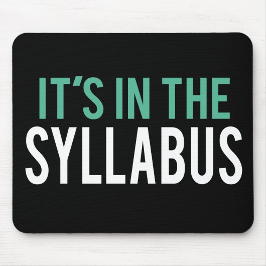 Es ist im Lehrer-Spaß des Syllabus-| Mousepad (Vorne)