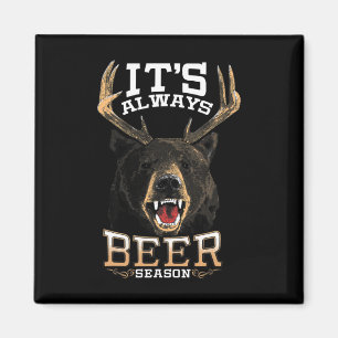 Es ist immer Biersaison Bären Hirsch Bier Funny Hu Magnet