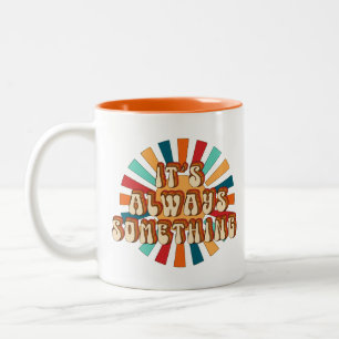Es ist immer etwas zweifarbige tasse