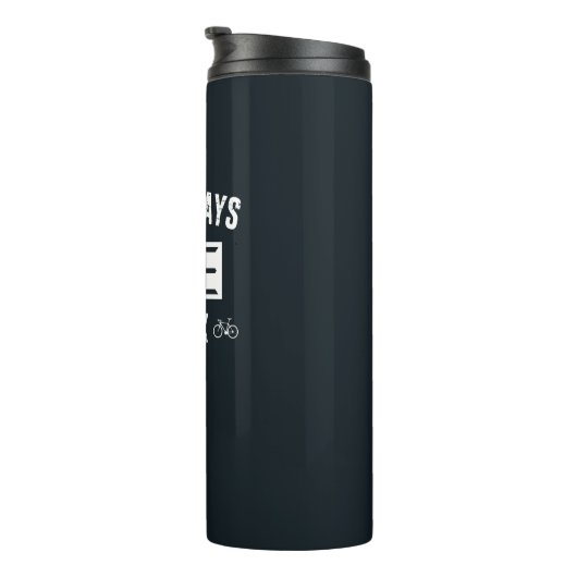 Es ist immer Fahrrad-Uhr Thermosbecher (Nach rechts gedreht)