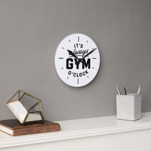 "Es ist immer Fitnessstudio-Uhr" Fitness-Motivatio Runde Wanduhr