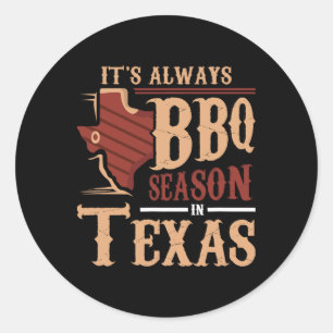 Es ist immer Grillen Saison in Texas Barbecue Runder Aufkleber