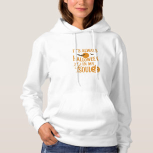 Es ist immer Halloween in meinem Soul Hoodie