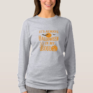 Es ist immer Halloween in meinem Soul T-Shirt