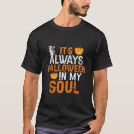 Es ist immer Halloween in meinem Soul T-Shirt