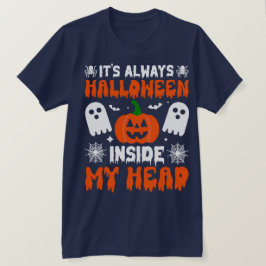 ES IST IMMER HALLOWEWEIN MEINEM KOPF T-Shirt
