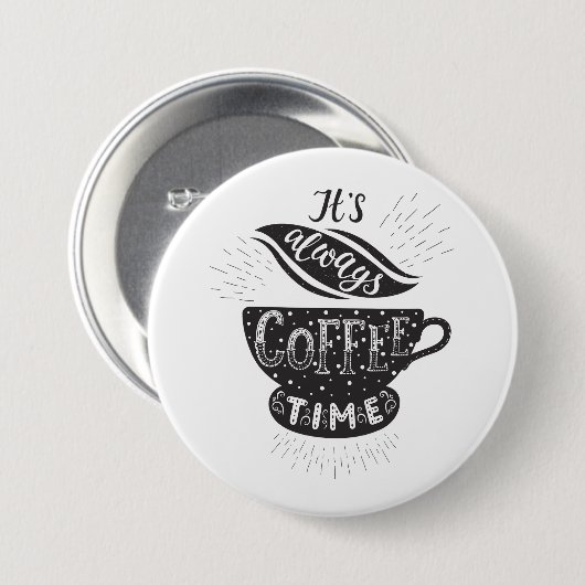 Es ist immer Kaffeezeit Button (Vorne & Hinten)