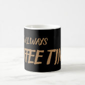 Es ist immer Kaffeezeit Kaffeetasse (Mittel)