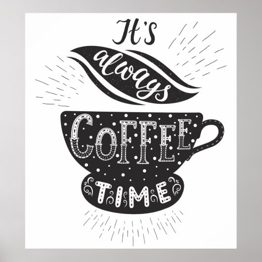 Es ist immer Kaffeezeit Poster (Vorne)