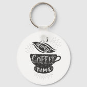 Es ist immer Kaffezeit Schlüsselanhänger (Rückseite)