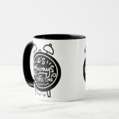 Es ist immer Kaffezeit Tasse (Vorderseite Links)
