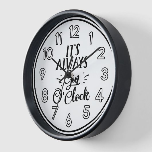Es ist immer O'Clock Wall Clock - Spaß Bar Uhr (Winkel)