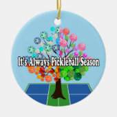 Es ist immer Pickleball Saison - Vier Jahreszeiten Keramik Ornament (Vorne)