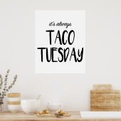 Es ist immer Taco Dienstag Wall Art Poster (Küche)