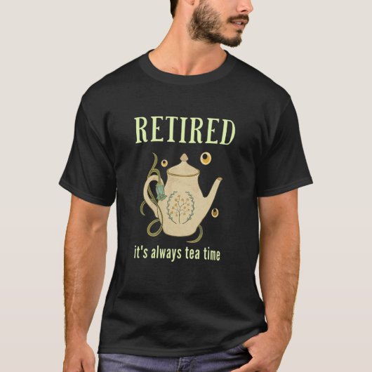 Es ist immer Tea Time 1 T-Shirt (Vorderseite)