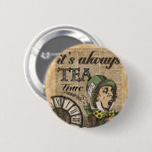 "Es ist immer Teezeit" wütende Button (Vorne & Hinten)