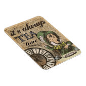 "Es ist immer Teezeit" wütende Magnet (Rechte Seite)
