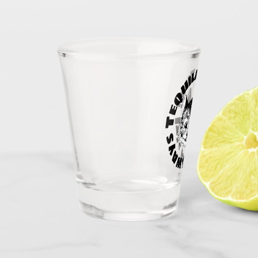 Es ist immer Tequila Time! Schnapsglas (Links)