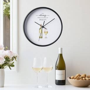 Es ist immer Weiße-Wein-o'Clock-Zeit Kunst Uhr