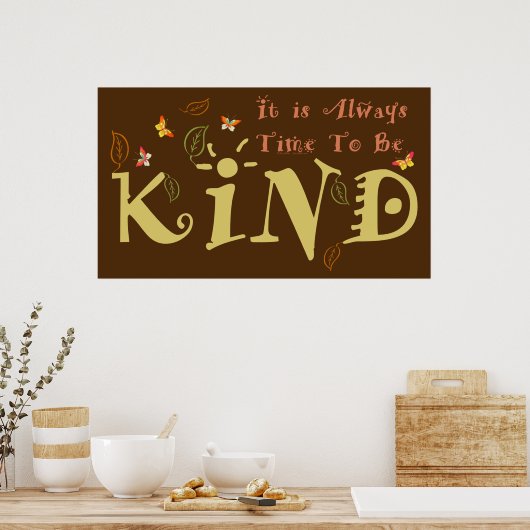 Es ist immer Zeit, ein freundliches Poster zu sein (Küche)