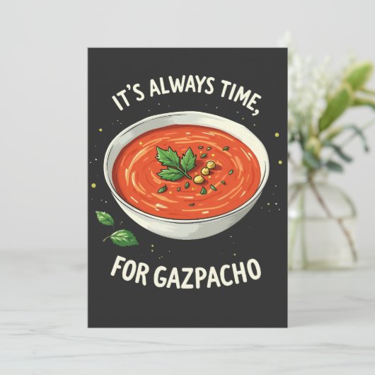 Es ist immer Zeit für Gazpacho Tomato Soup Einladung (Stehend Vorderseite)