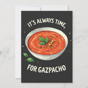 Es ist immer Zeit für Gazpacho Tomato Soup Einladung