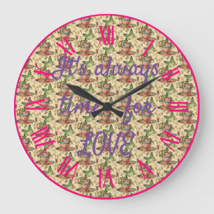 Es ist immer Zeit für Liebe Große Wanduhr