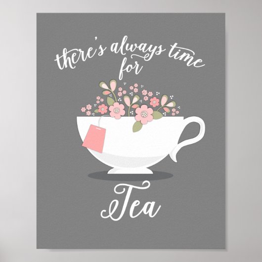 Es ist immer Zeit für Tea Floral Teacup Print Poster (Vorne)