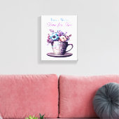 Es ist immer Zeit für Tee Leinwanddruck (Insitu (Wohnzimmer))
