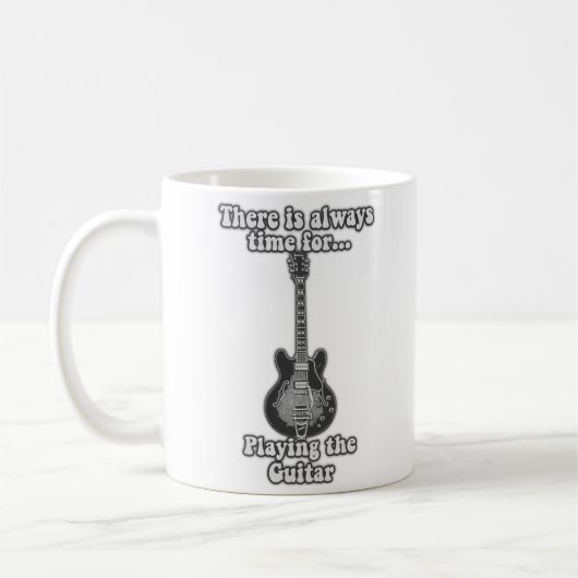 Es ist immer Zeit, Gitarre zu spielen. B&W Kaffeetasse (Links)