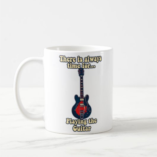 Es ist immer Zeit, Gitarre zu spielen Kaffeetasse (Links)