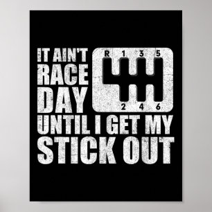Es ist in&#; es ist ein Renntag, bis ich meinen St Poster