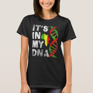 Es ist in meinem DNA Black Pride Black Proud Roots T-Shirt
