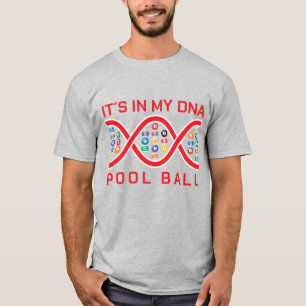 Es ist in meinem DNA-Pool-Ball T-Shirt