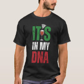 Es ist in meinem italienischen Dna Stolz mit Pizza T-Shirt (Vorderseite)