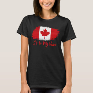 es ist in meinen Adern Patriotismus Erbe Kanada-Fl T-Shirt
