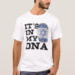 Es ist in meiner DNA israelische ich Liebe Israel  T-Shirt<br><div class="desc">Es ist in meiner DNA israelische ich Liebe Israel Flag jüdische G</div>