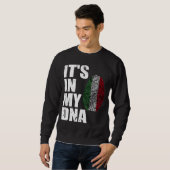 Es ist in meiner DNA Italienische Flagge Sweatshirt (Vorne ganz)