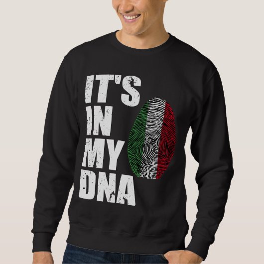 Es ist in meiner DNA Italienische Flagge Sweatshirt (Vorderseite)