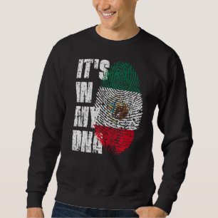 Es ist in meiner DNA-Mexiko-Flagge mexikanisch Sweatshirt