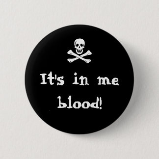 Es ist in mir Blut! Button